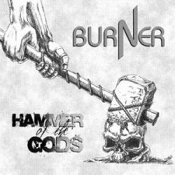 Burner (UK) : Hammer of the Gods